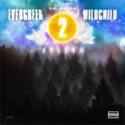 Evergreen Wildchild 2 by Lil Poppa