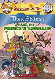 Thea Stilton and the Prince&#39;s Emerald (Geronimo Stilton)