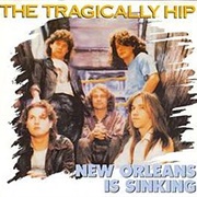 New Orleans Is Sinking by the Tragically Hip