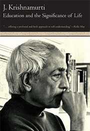 Education and the Significance of Life (Jiddu Krishnamurti)