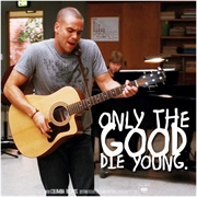 Only the Good Die Young Glee