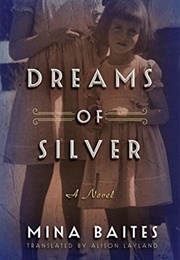 Dreams of Silver (Mina Baites)