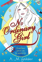 No Ordinary Girl (A.M. Goldsher)