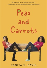 Peas and Carrots (Davis, Tanita S.)