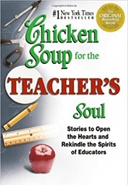 Chicken Soup for Teacher&#39;s Soul (Jack Canfield)