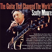 Scotty Moore - The Guitar That Changed the World