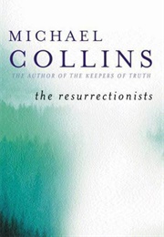 The Resurrectionists (Michael Collins)