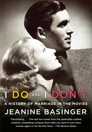 I Do and I Don&#39;t (Jeanine Basinger)