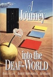 A Journey Into the Deaf-World (Harlan Lane)