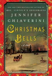 Christmas Bells (Jennifer Chiaverini)