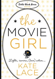 The Movie Girl (Kate Lace)