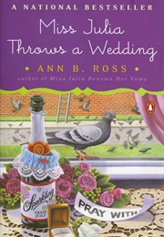 Miss Julia Throws a Wedding (Ann B. Ross)