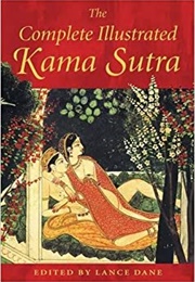 The Complete Illustrated Kama Sutra (Lance Dane)