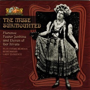 The Muse Surmounted - Florence  Foster Jenkins