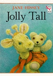 Jolly Tall (Jane Hissey)