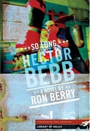 So Long, Hector Bebb (Ron Berry)