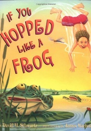 If You Hopped Like a Frog (David M. Schwartz)