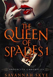 The Queen of Spades 1 (Savannah Skye)