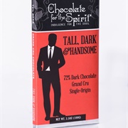 Chocolate for the Spirit Tall, Dark &amp; Handsome 72%