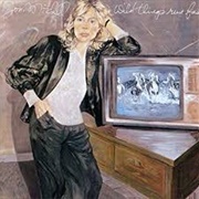 Wild Things Run Fast-Joni Mitchell