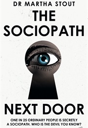 Sociopath Next Door (Martha Stout)