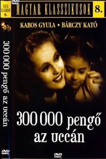 300.000 Pengő Az Utcán (1937)