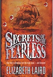 The Secrets of the Fearless (Elizabeth Laird)