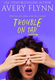 Trouble on Tap (Avery Flynn)