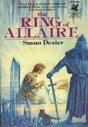 The Ring of Allaire (Susan Dexter)