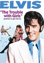 The Trouble With Girls (1969)