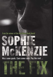 The Fix (Sophie McKenzie)