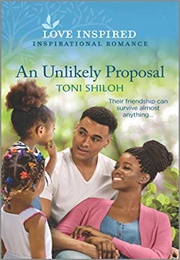 An Unlikely Proposal (Toni Shiloh)