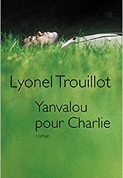 Yanvalou Pour Charlie (Lyonel Trouillot)