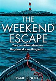 The Weekend Escape (Rakie Bennett)