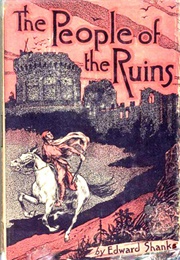 The People of the Ruins (Edward Shanks)