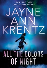 All the Colors of Night (Jayne Ann Krentz)