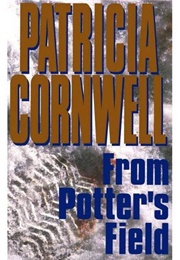 From Potter&#39;s Field (Patricia Cornwell)