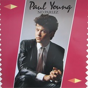 Paul Young - No Parlez (1983)