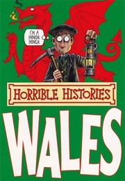 Horrible Histories: Wales (Terry Deary)