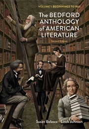 The Bedford Anthology of American Literature, Volume 1: Beginnings to 1865 (Susan Belasco &amp; Linck Johnson)