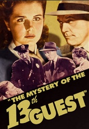 The Mystery of the 13th Guest (Dick Purcell &amp; Helen Parrish (1943)