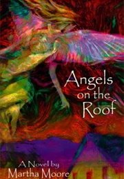 Angels on the Roof (Martha Moore)