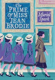 The Prime of Miss Jean Brodie (Murial Spark)