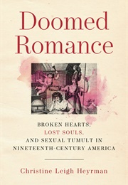 Doomed Romance (Christine Leigh Heyrman)