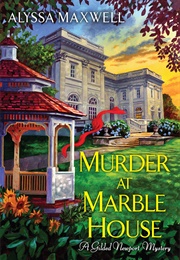 Murder at Marble House (Maxwell)