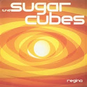 Regina - Sugarcubes