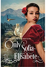 Only Sofia-Elisabete (Robin Elizabeth Kobayashi)