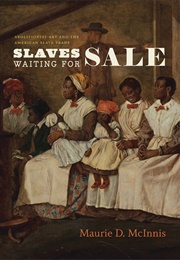 Slaves Waiting for Sale (Maurie D. McInnis)