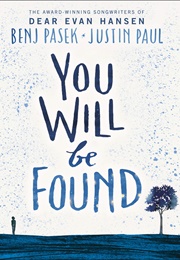 You Will Be Found (Benj Pasek &amp; Justin Paul)