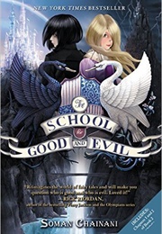 The School for Good and Evil (Soman Chainani)